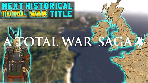 next historical total war|A Total War Saga – Announce Blog .